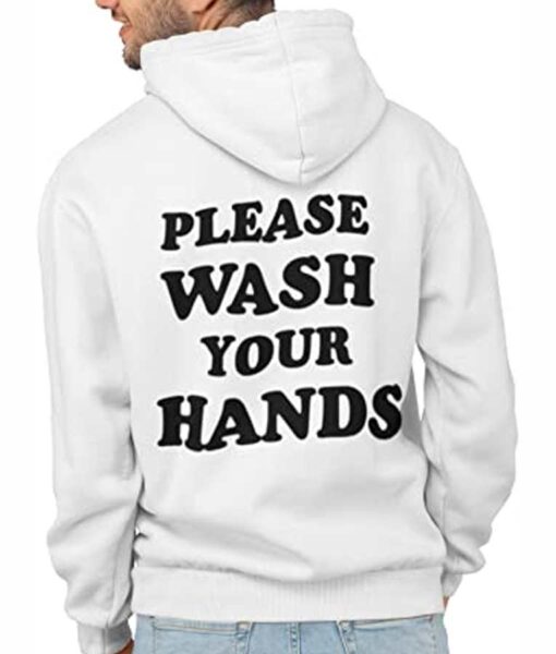 Please Wash Your Hands Hoodie